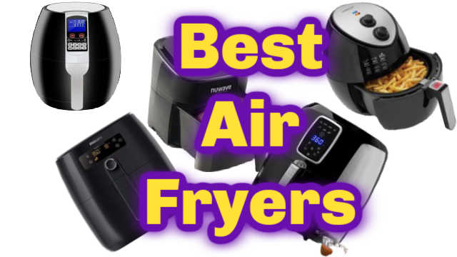 What Are The Best Air Fryers (11 Awesome Choices!)